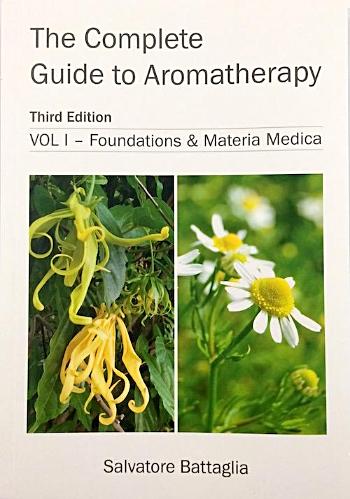 Complete Guide to Aromatherapy 3rd Edition Vol.1